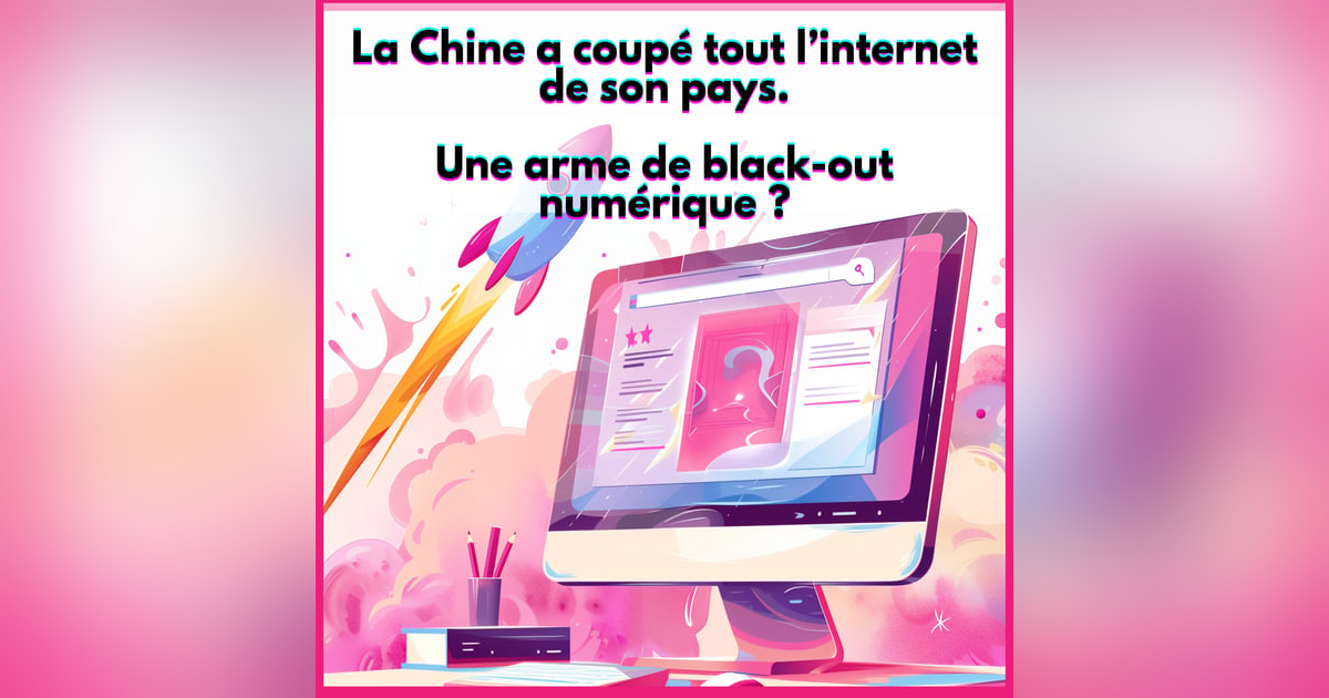 La Chine a actionné un interrupteurInternet total La Chine a actionné un interrupteurInternet total