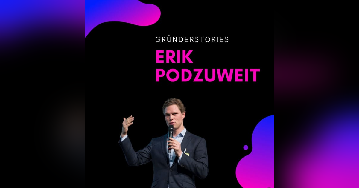 Erik Podzuweit, Scalable Capital | Gründerstories Erik Podzuweit, Scalable Capital | Gründerstories