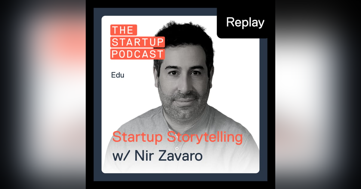 Replay: Edu - Startup Storytelling - F*ck The Slides w/ Nir Zavaro Replay: Edu - Startup Storytelling - F*ck The Slides w/ Nir Zavaro