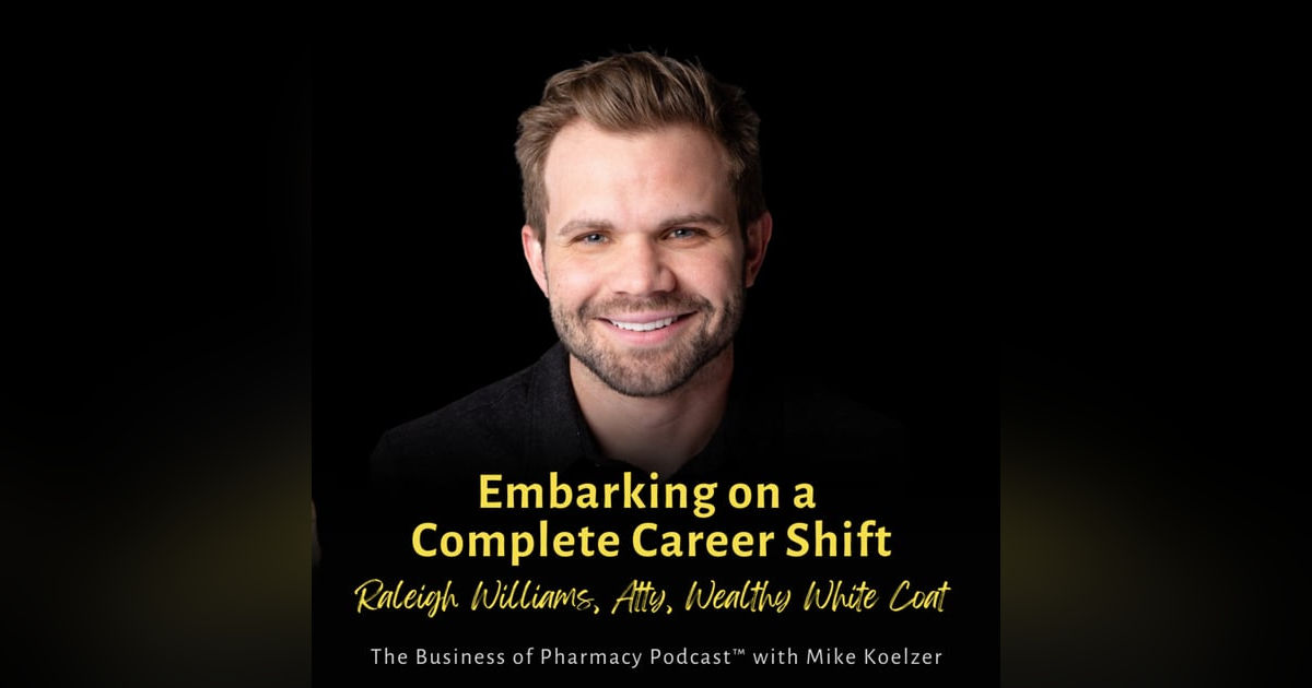 Embarking on a Complete Career Shift | Raleigh Williams, Atty, Wealthy White Coat Embarking on a Complete Career Shift | Raleigh Williams, Atty, Wealthy White Coat