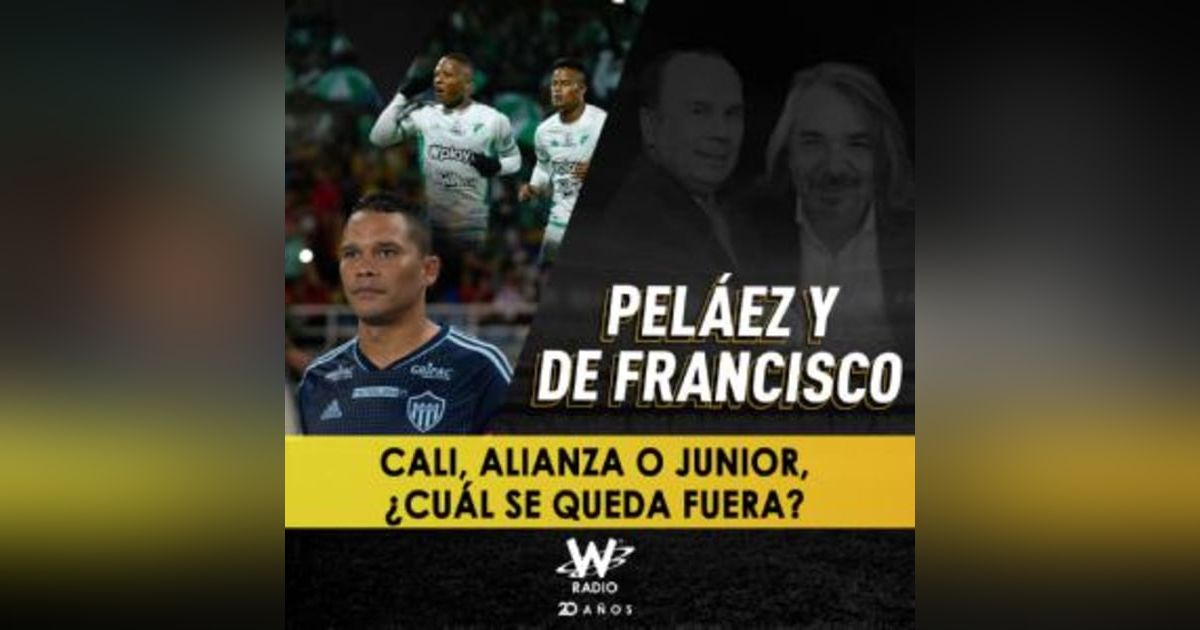 Cali, Alianza o Junior, ¿cuál se queda fuera? Cali, Alianza o Junior, ¿cuál se queda fuera?