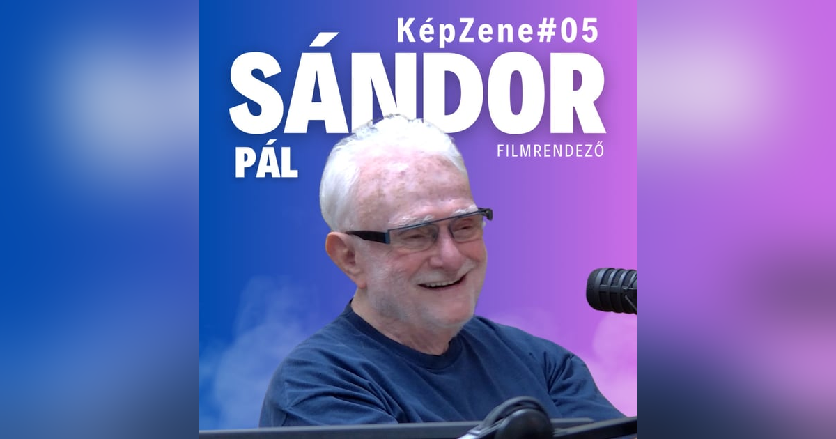 KépZene #05 Sándor Pál KépZene #05 Sándor Pál