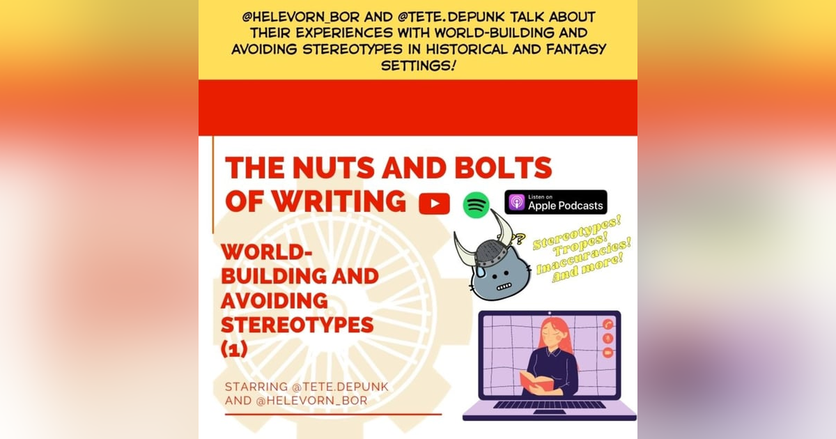 EP 9: STEREOTYPES and STRONG WOMEN: Writing Historical Fiction EP 9: STEREOTYPES and STRONG WOMEN: Writing Historical Fiction