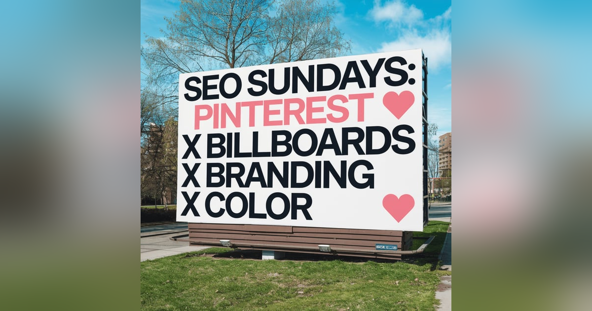 ๐ฐ SEO Sundays: Pinterest ๐ x Billboards x Branding x Color ๐จ with Favour Obasi-ike ๐ฐ SEO Sundays: Pinterest ๐ x Billboards x Branding x Color ๐จ with Favour Obasi-ike