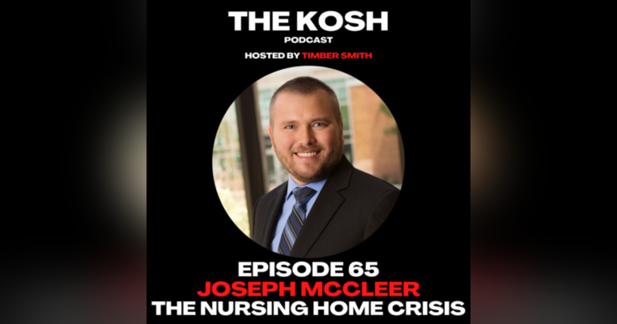 Episode 65: Joseph McCleer - The Nursing Home Crisis Episode 65: Joseph McCleer - The Nursing Home Crisis