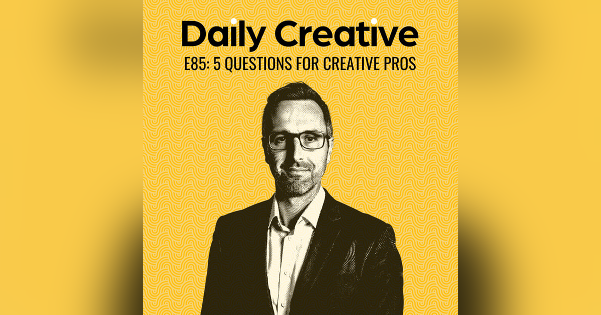 5 Questions Every Creative Pro Should Be Asking 5 Questions Every Creative Pro Should Be Asking