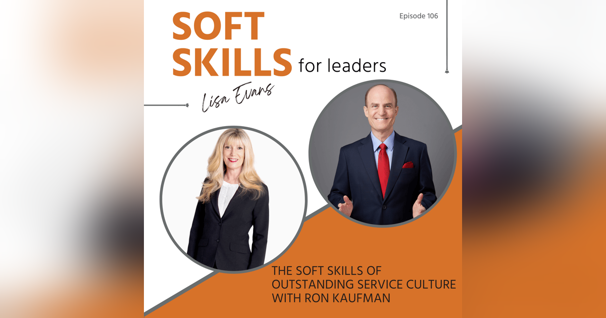 106: The Soft Skills of Outstanding Service Culture 106: The Soft Skills of Outstanding Service Culture
