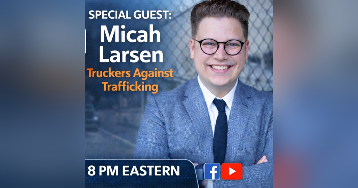 Truckers Voices podcast with Micha Larsen from truckers against Trafficking Truckers Voices podcast with Micha Larsen from truckers against Trafficking