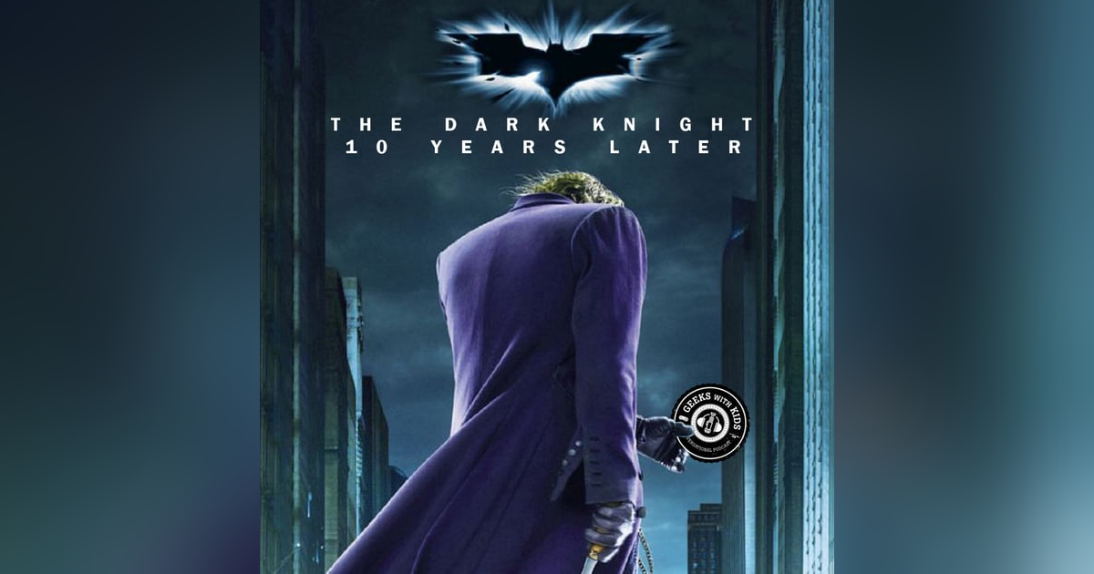 Episode 92: The Dark Knight, 10 Years Later Episode 92: The Dark Knight, 10 Years Later