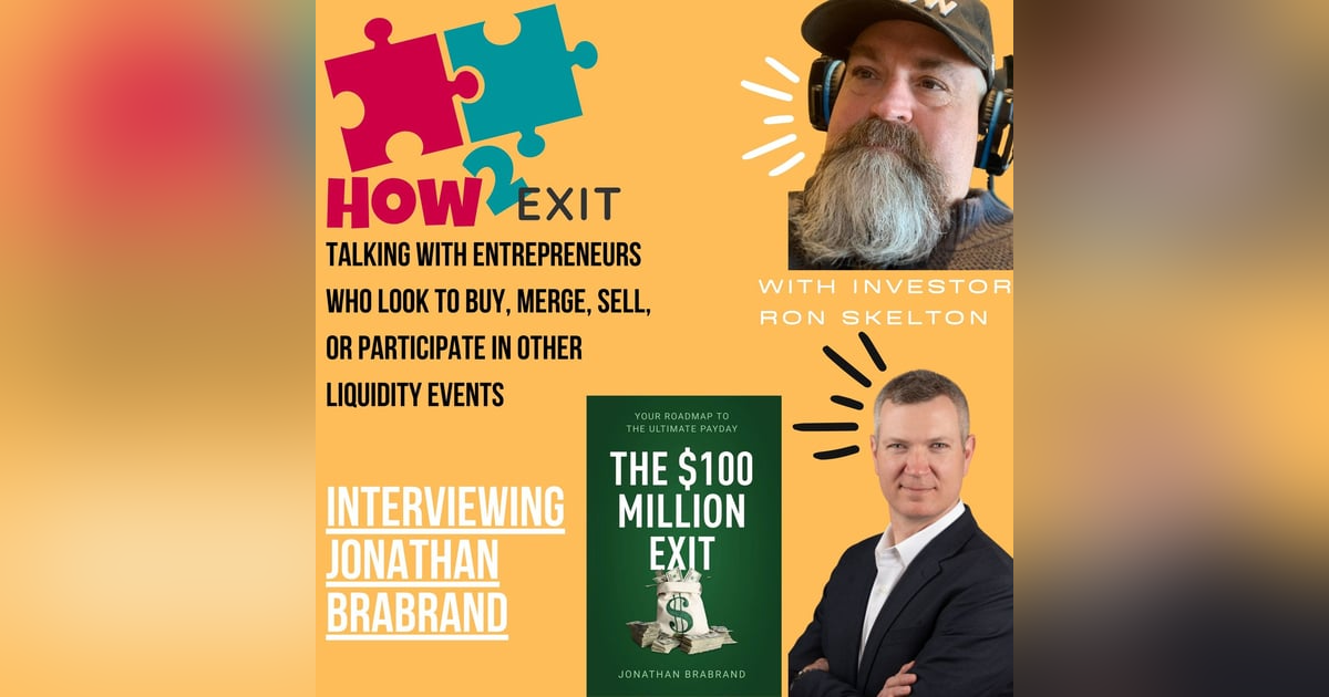 How2Exit Episode 18 Jonathan Brabrand - author, entrepreneur, and an expert advisor. How2Exit Episode 18 Jonathan Brabrand - author, entrepreneur, and an expert advisor.