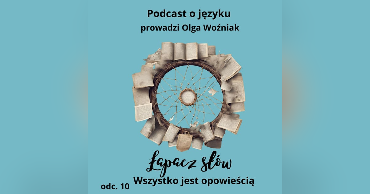 Wszystko jest opowieścią Wszystko jest opowieścią