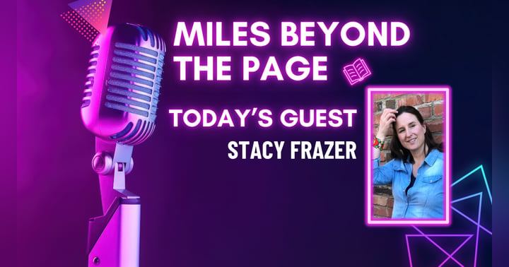 image for Miles Beyond the Page | Stacy Frazer