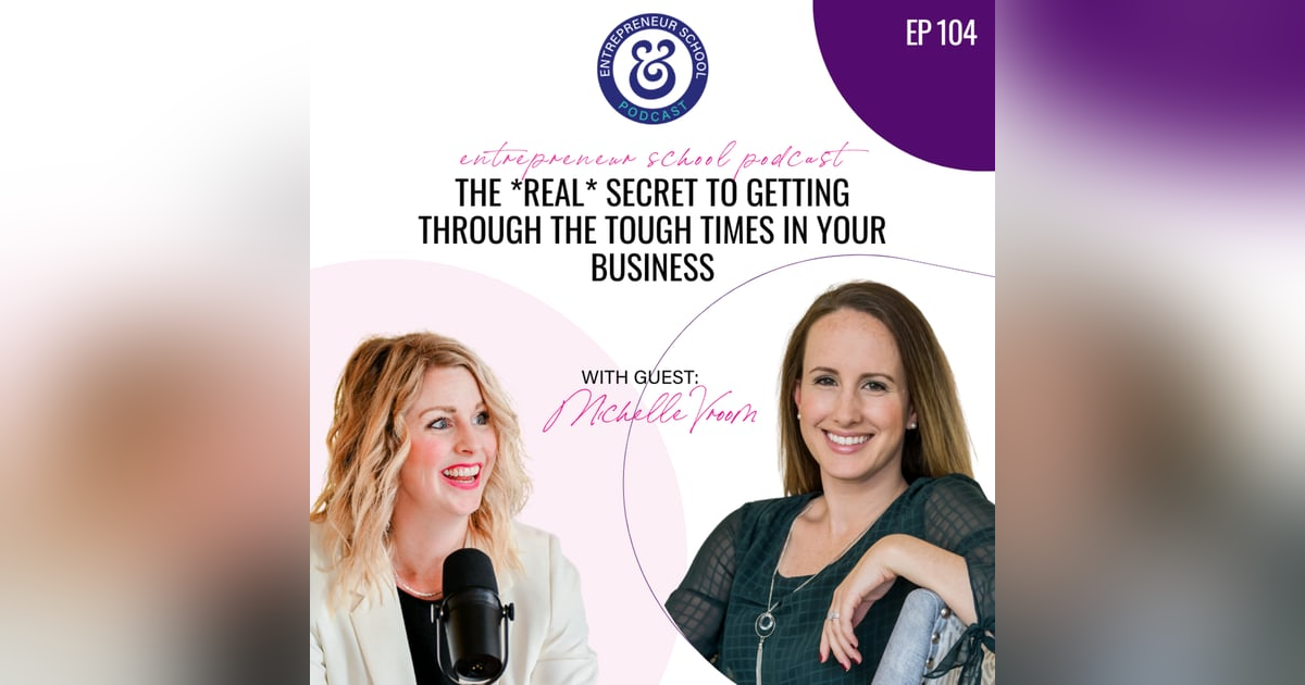 The *Real* Secret to Getting Through the Tough Times in Your Business The *Real* Secret to Getting Through the Tough Times in Your Business