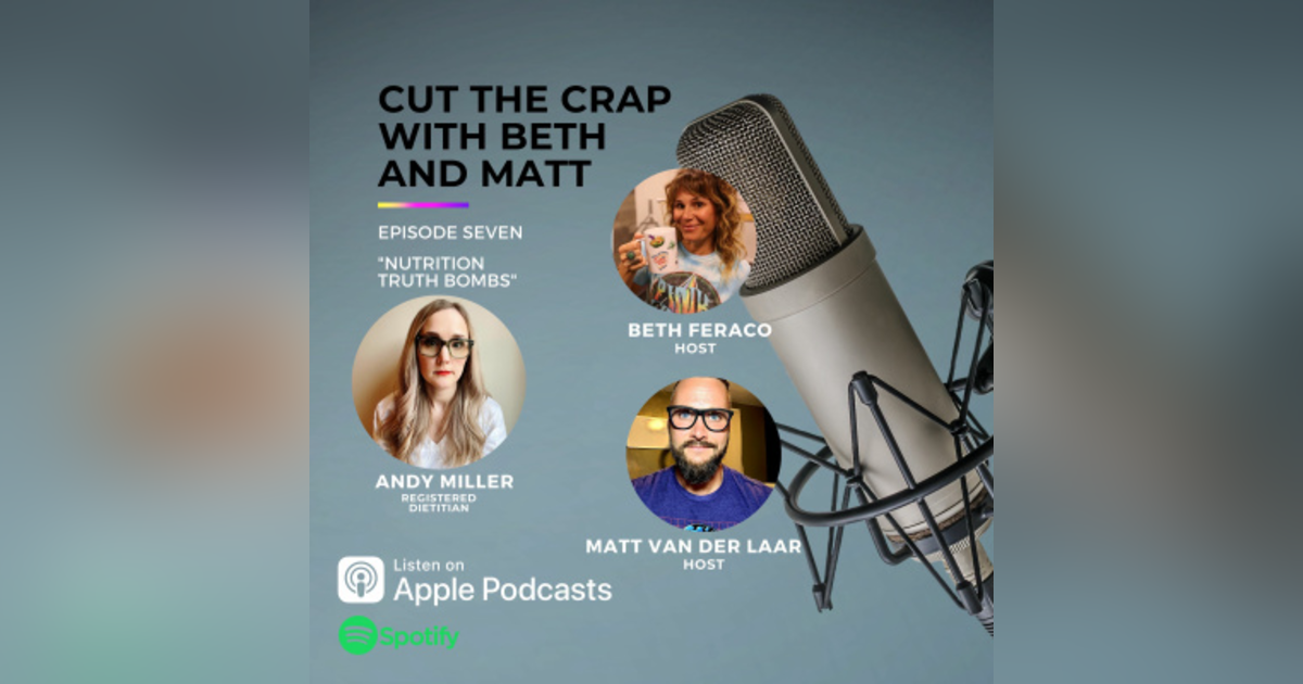 7 - Nutrition Truth Bombs From Registered Dietitian Andy Miller 7 - Nutrition Truth Bombs From Registered Dietitian Andy Miller