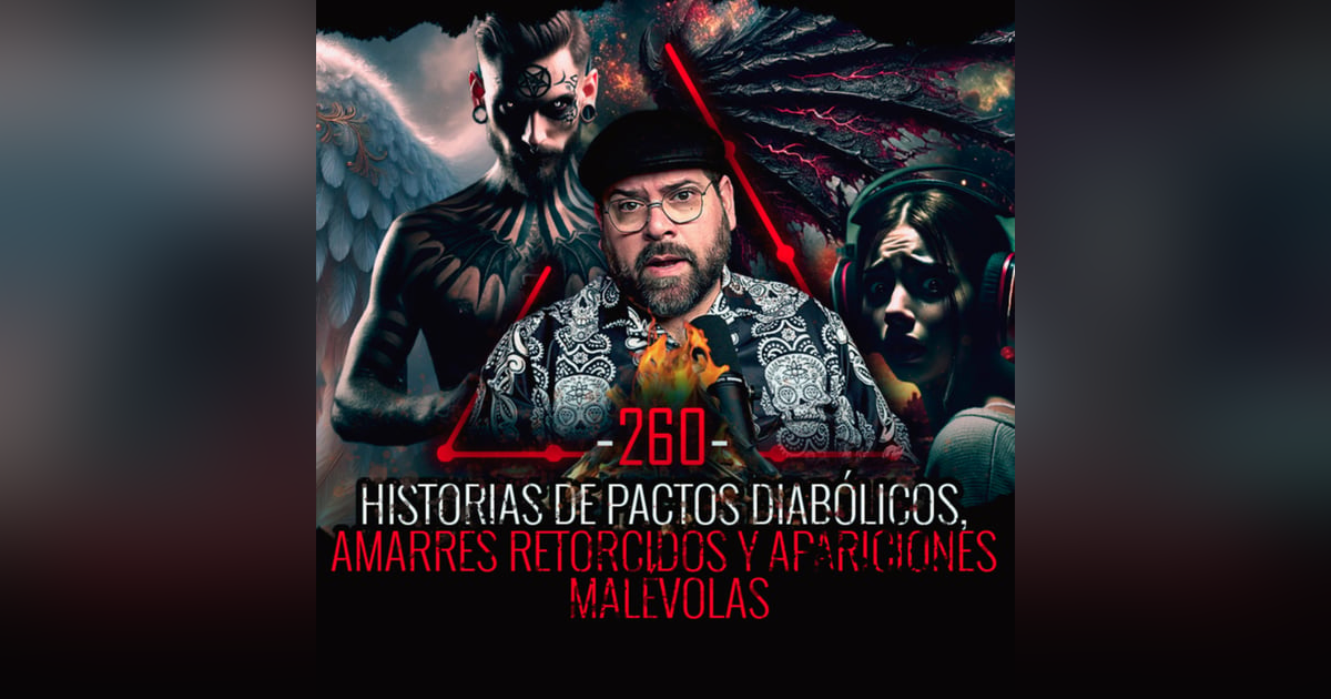 Historias de Pactos Diabólicos | Amarres Retorcidos y Apariciones Malévolas Historias de Pactos Diabólicos | Amarres Retorcidos y Apariciones Malévolas