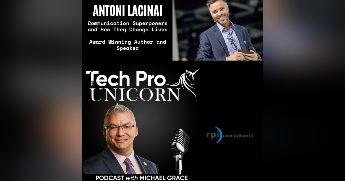 Communication Superpowers and How They Change Lives - Antoni Lacinai - Award Winning Author and Speaker Communication Superpowers and How They Change Lives - Antoni Lacinai - Award Winning Author and Speaker