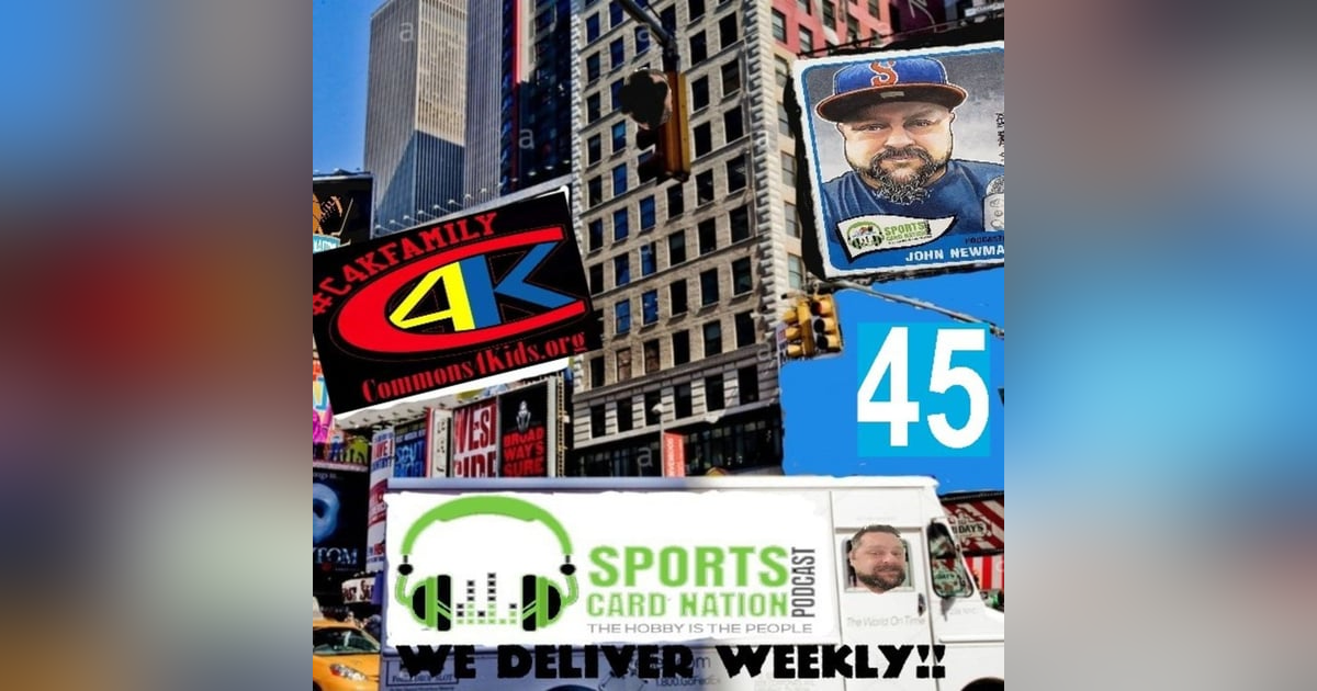 Ep.45 w/Commons4Kid's Jerry Millburn,Panini probs Ep.45 w/Commons4Kid's Jerry Millburn,Panini probs