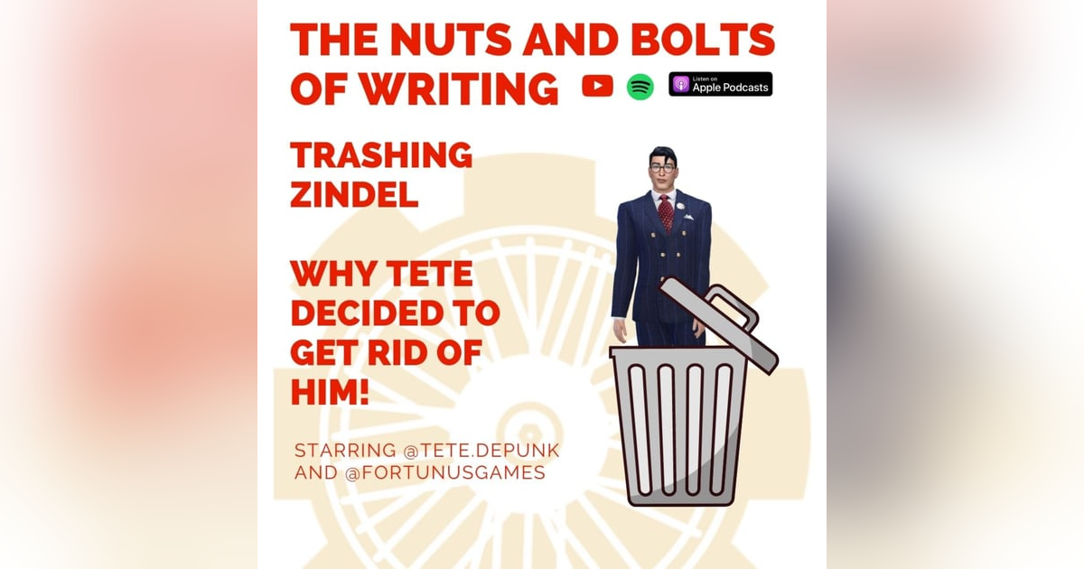 EP 160.7: Trashing Zindel - Why Tete Decided To Get Rid of Him! EP 160.7: Trashing Zindel - Why Tete Decided To Get Rid of Him!