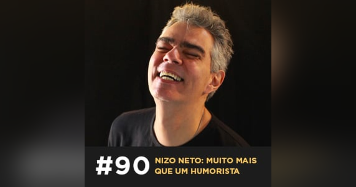 Café com ADM 090 — Nizo Neto: muito mais que um humorista Café com ADM 090 — Nizo Neto: muito mais que um humorista