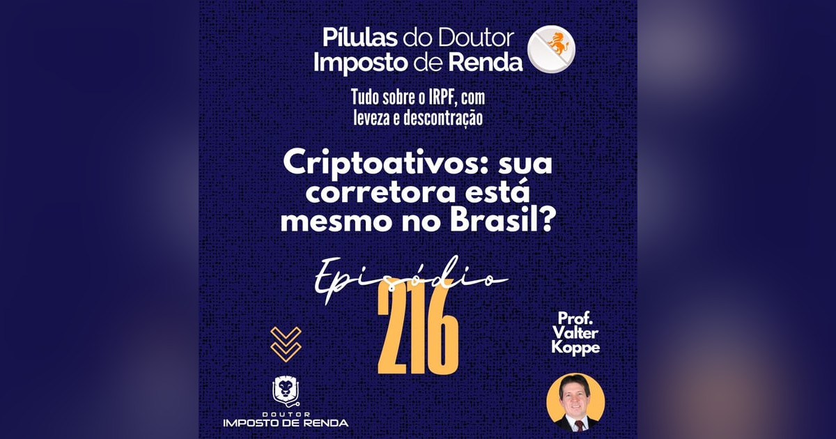 PDIR Ep. 216 – Criptoativos: sua corretora está mesmo no Brasil? PDIR Ep. 216 – Criptoativos: sua corretora está mesmo no Brasil?