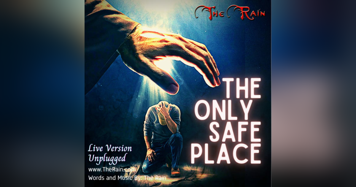 The Only Safe Place - Live Unplugged The Only Safe Place - Live Unplugged