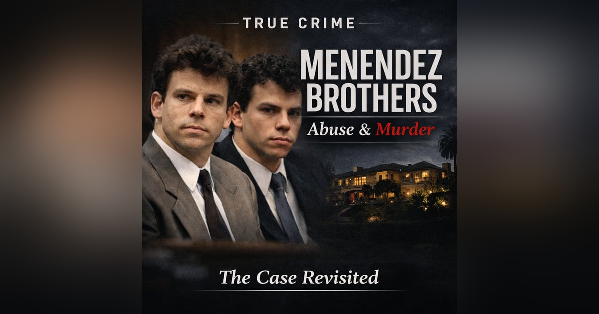 The Menendez Brothers and the Rot Inside the American Dream The Menendez Brothers and the Rot Inside the American Dream