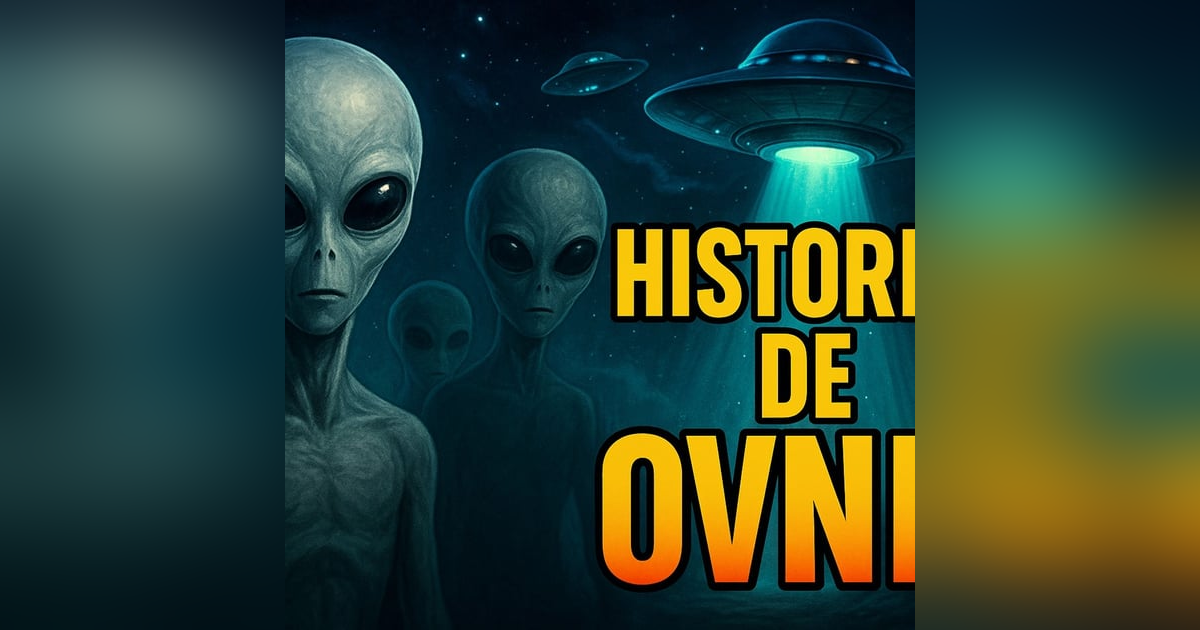 Historias de Miedo Agosto 13 de 2025 HISTORIAS DE OVNIS Historias de Miedo Agosto 13 de 2025 HISTORIAS DE OVNIS