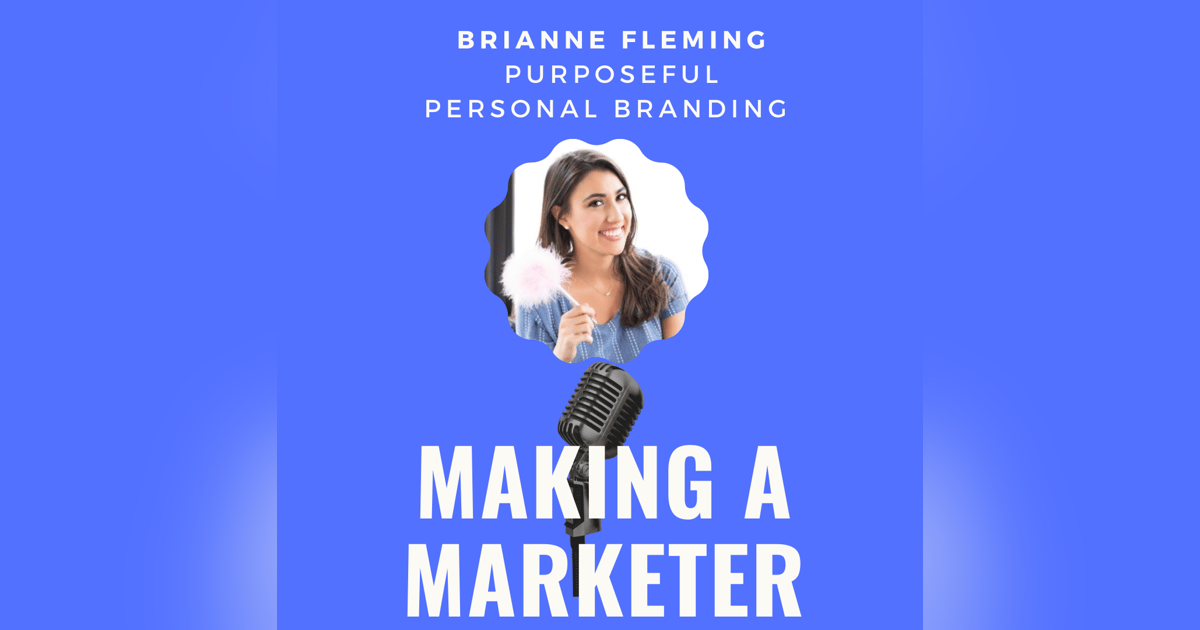 Purposeful Personal Branding with Brianne Fleming Purposeful Personal Branding with Brianne Fleming