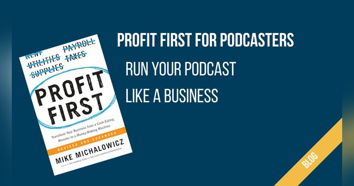 image for Profit First for Podcasters: How to Run Your Show as a Business
