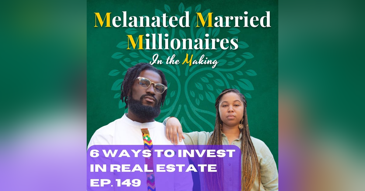 6 Ways to Invest in Real Estate | The M4 Show Ep. 149 6 Ways to Invest in Real Estate | The M4 Show Ep. 149