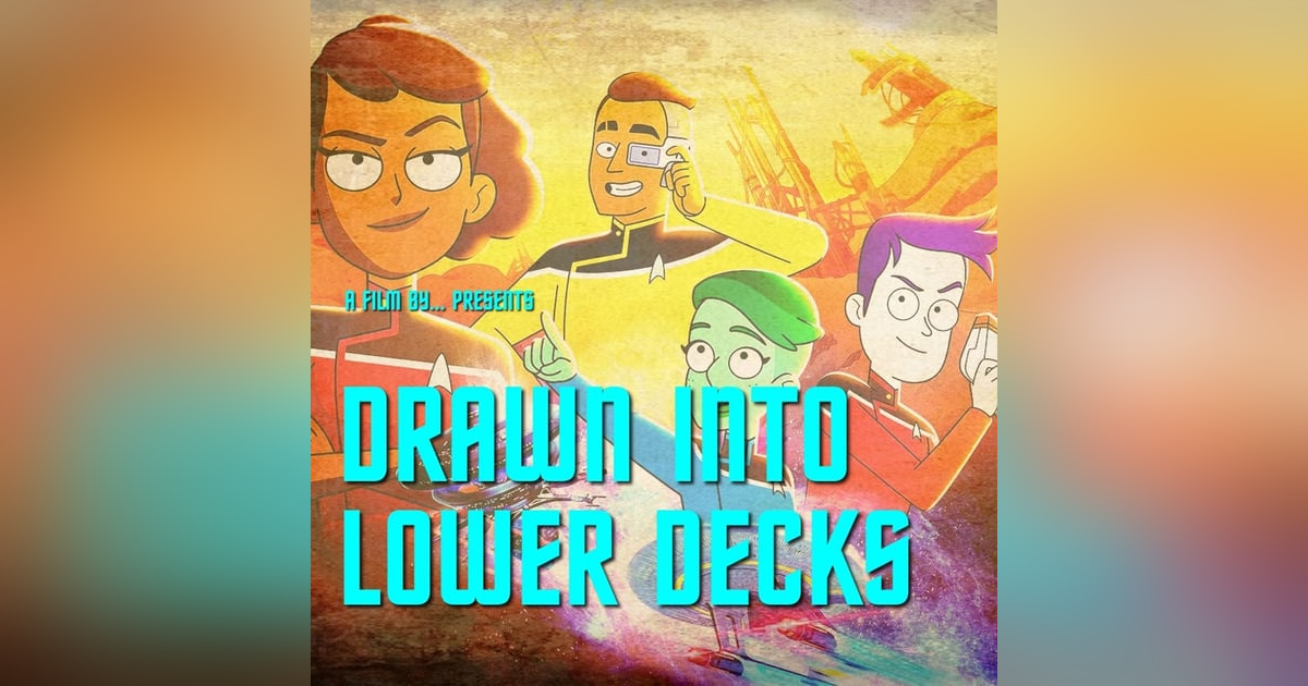 Drawn Into Lower Decks: recapping Caves Drawn Into Lower Decks: recapping Caves