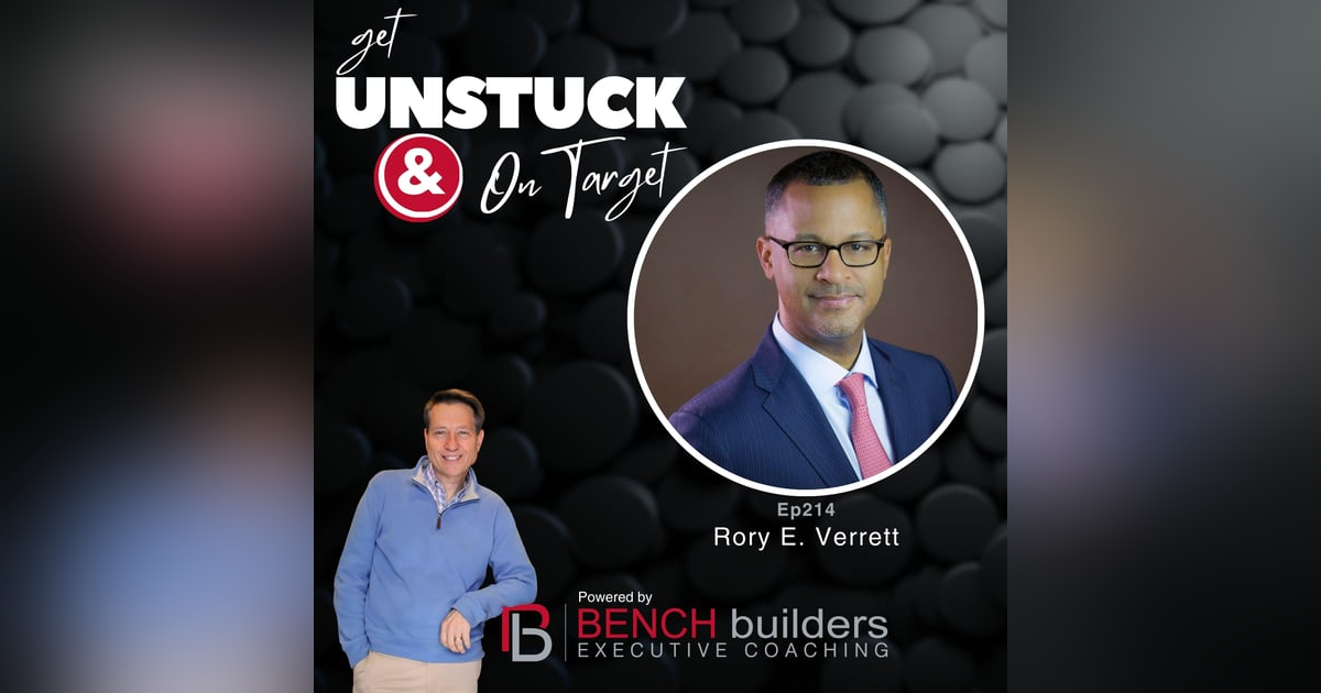 Ep214 Rory E Verrett - Beyond the Linear Path: Strategic Career Transitions for Today's Executives Ep214 Rory E Verrett - Beyond the Linear Path: Strategic Career Transitions for Today's Executives