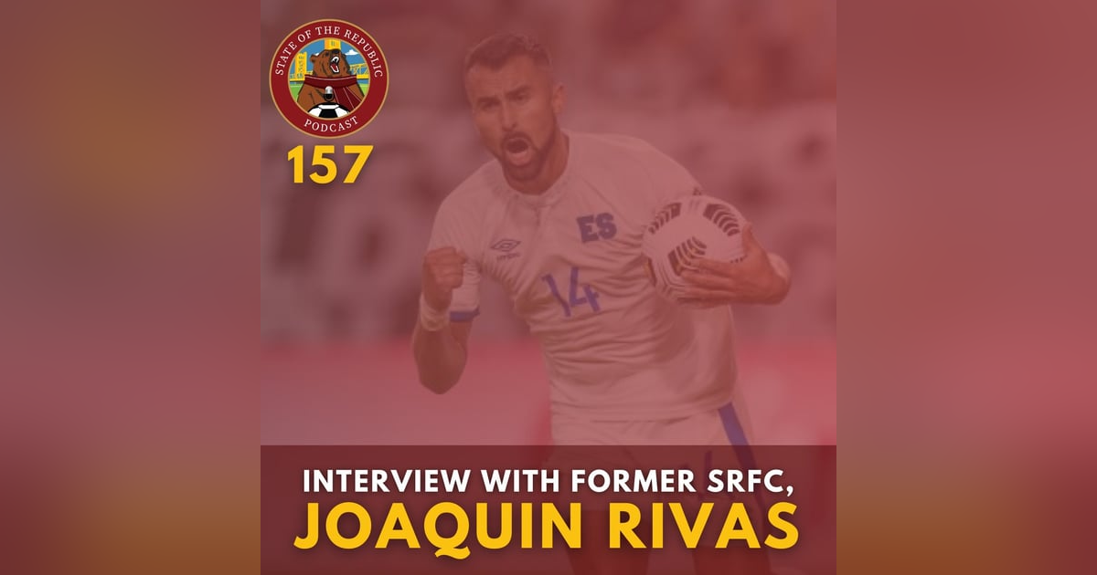 S1E157 - Interview with Former SRFC Forward, now with Miami FC, Joaquin Rivas! S1E157 - Interview with Former SRFC Forward, now with Miami FC, Joaquin Rivas!