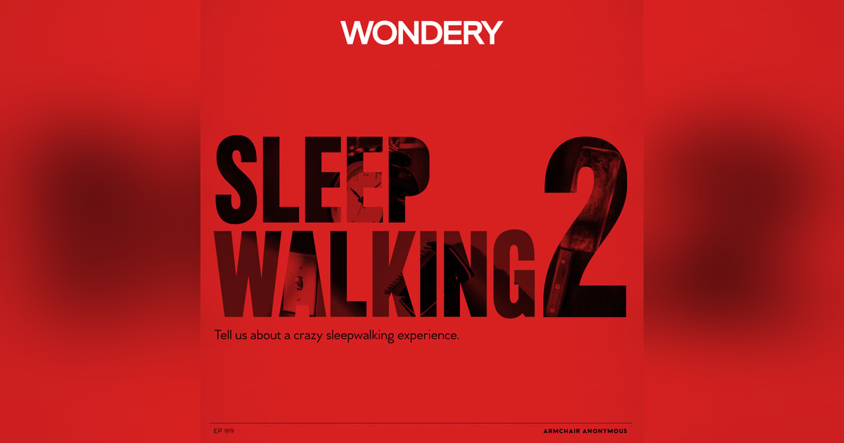 Armchair Anonymous: Sleepwalking II Armchair Anonymous: Sleepwalking II