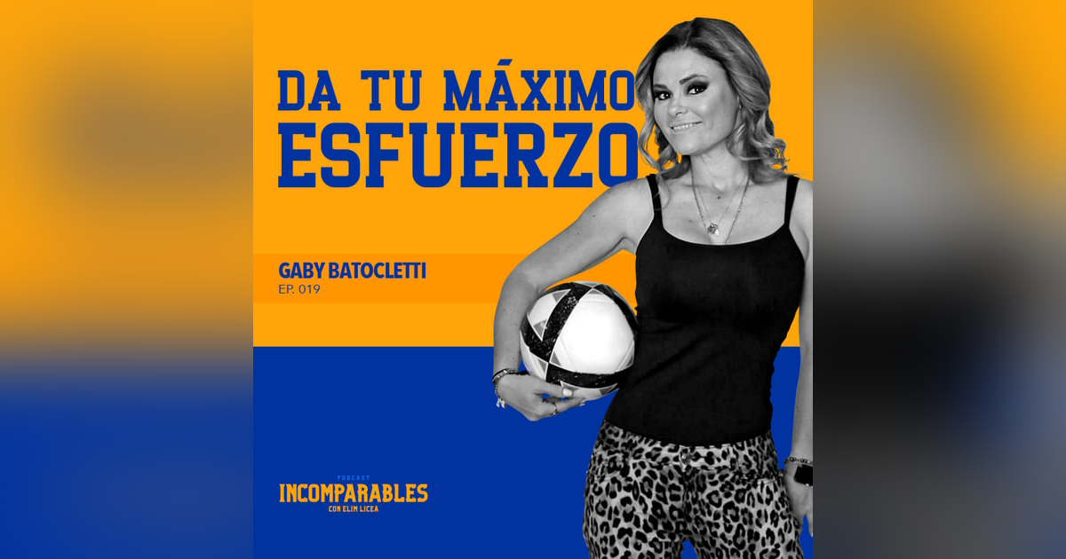 019 | Da tu máximo esfuerzo | Gaby Batocletti 019 | Da tu máximo esfuerzo | Gaby Batocletti