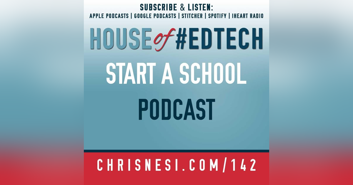 Start A School Podcast - HoET142 Start A School Podcast - HoET142