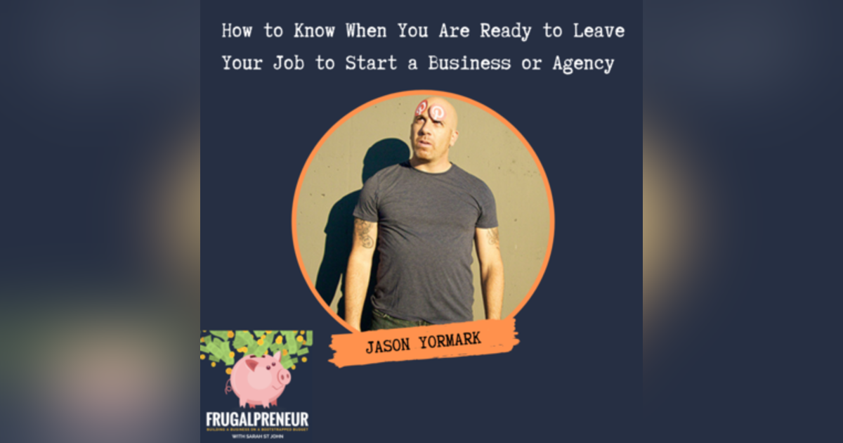 How to Know When You Are Ready to Leave Your Job to Start a Business or Agency with Jason Yormark from Socialistics How to Know When You Are Ready to Leave Your Job to Start a Business or Agency with Jason Yormark from Socialistics