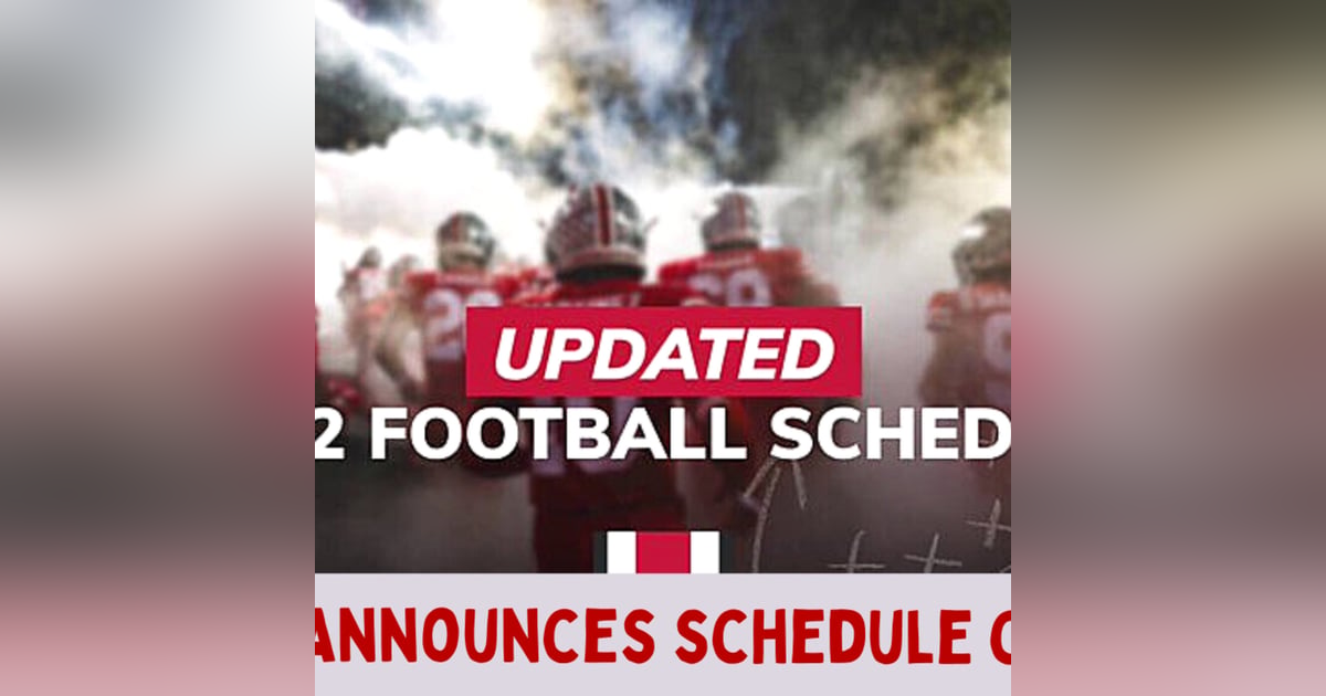 Ohio State Buckeyes / Big Ten Announce Schedule Change Ohio State Buckeyes / Big Ten Announce Schedule Change