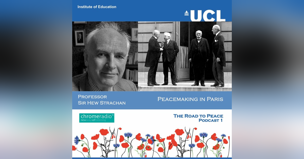 PEACEMAKING IN PARIS 1 | The Road to Peace - Hew Strachan PEACEMAKING IN PARIS 1 | The Road to Peace - Hew Strachan