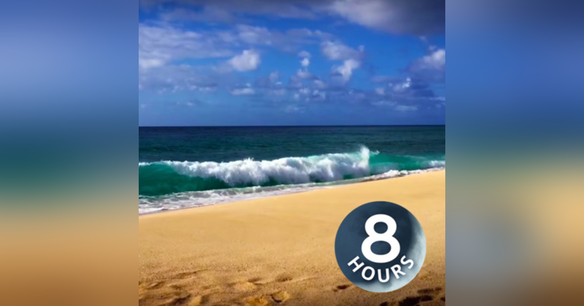 Relax! Ocean Waves Seaside Ambience for Stress Relief 8 Hours | White Noise Surf Sounds in Hawaii Relax! Ocean Waves Seaside Ambience for Stress Relief 8 Hours | White Noise Surf Sounds in Hawaii