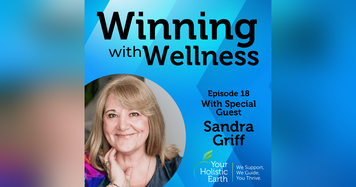 EP18: Tapping Into Your Power With Sandra Griff EP18: Tapping Into Your Power With Sandra Griff