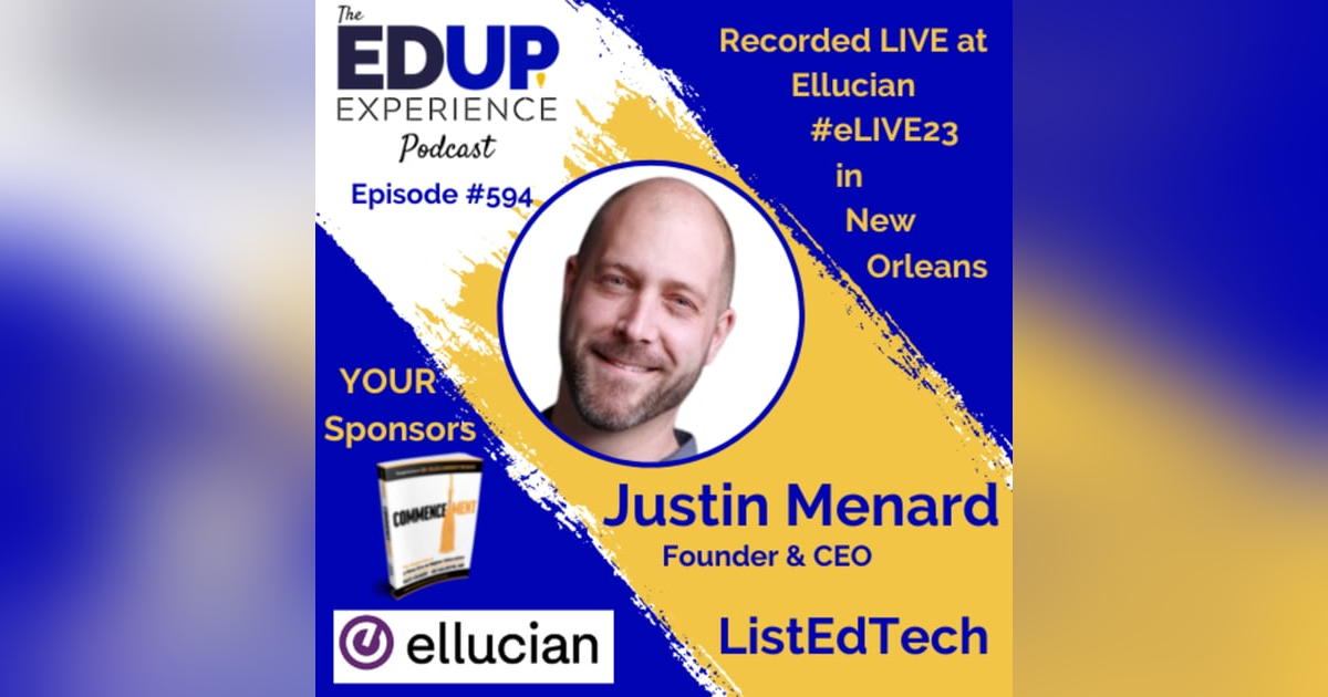 594: LIVE From #eLIVE23 - with Justin Menard, Founder & CEO at ListEdTech 594: LIVE From #eLIVE23 - with Justin Menard, Founder & CEO at ListEdTech