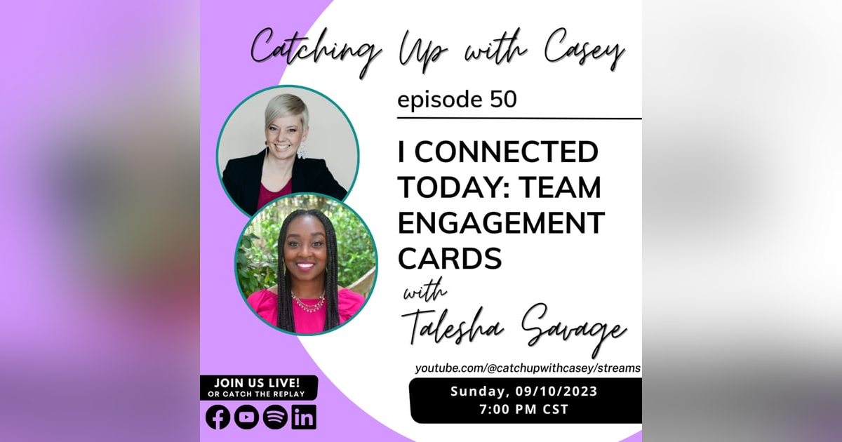 I Connected: Team Engagement Cards with Talesha Savage I Connected: Team Engagement Cards with Talesha Savage