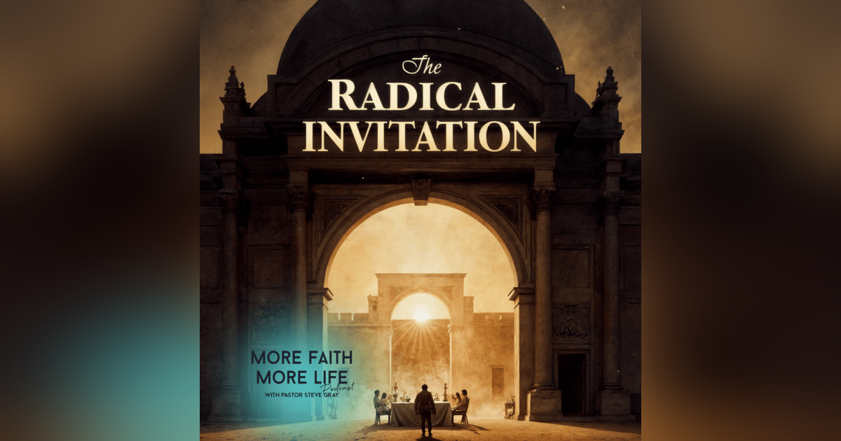 The Radical Invitation | #109 The Radical Invitation | #109
