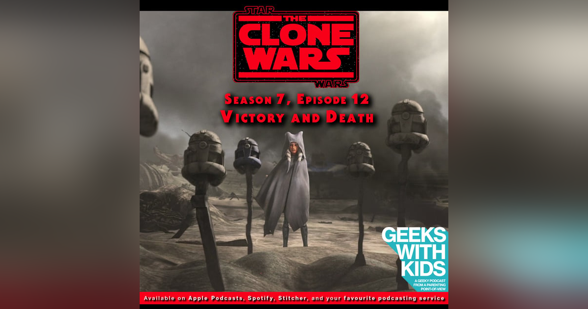 BONUS - The Geeks React to "Star Wars: Clone Wars" S07E12 - Victory and Death BONUS - The Geeks React to "Star Wars: Clone Wars" S07E12 - Victory and Death