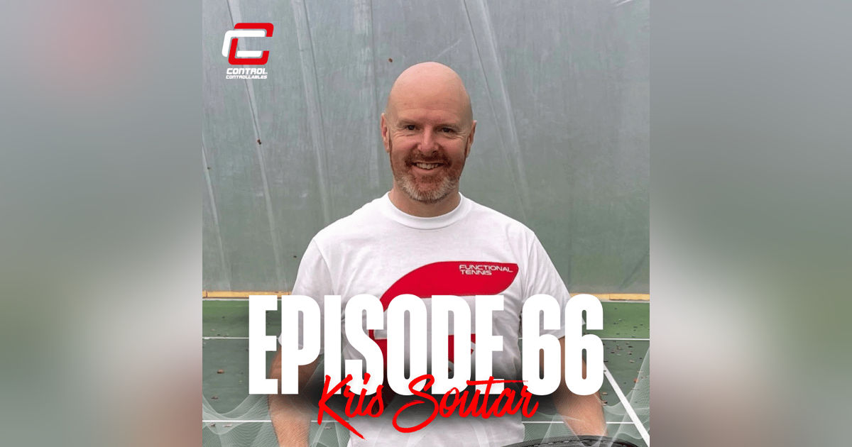Episode 66: Kris Soutar - Mr.Tennis Episode 66: Kris Soutar - Mr.Tennis