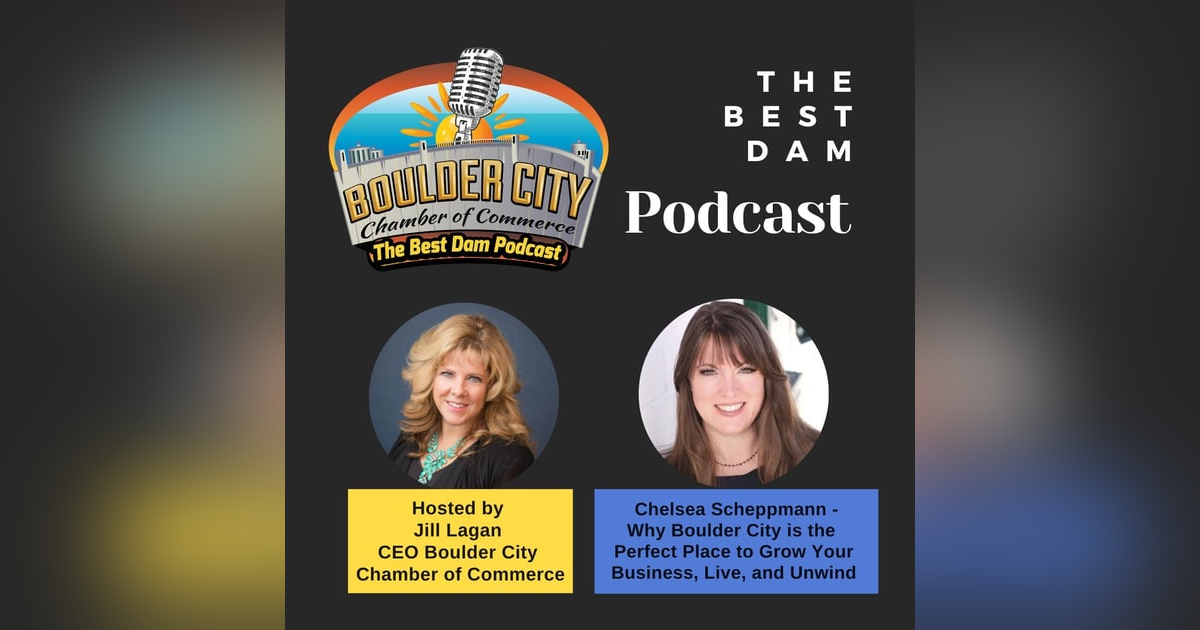 Chelsea Scheppmann: Why Boulder City is the Perfect Place to Grow Your Business, Live, and Unwind Chelsea Scheppmann: Why Boulder City is the Perfect Place to Grow Your Business, Live, and Unwind