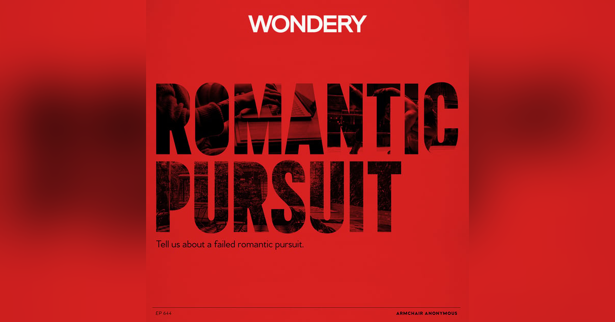 Armchair Anonymous: Failed Romantic Pursuit Armchair Anonymous: Failed Romantic Pursuit