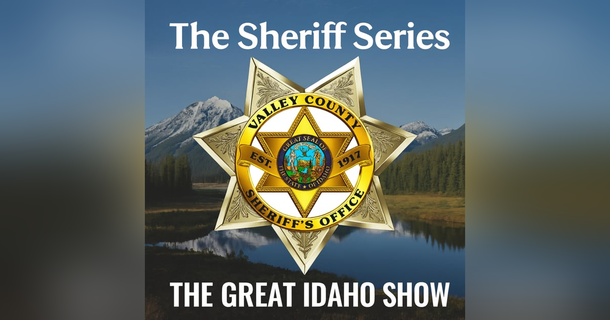 Valley County Sheriff Kevin Copperi joins The Great Idaho Show. Valley County Sheriff Kevin Copperi joins The Great Idaho Show.