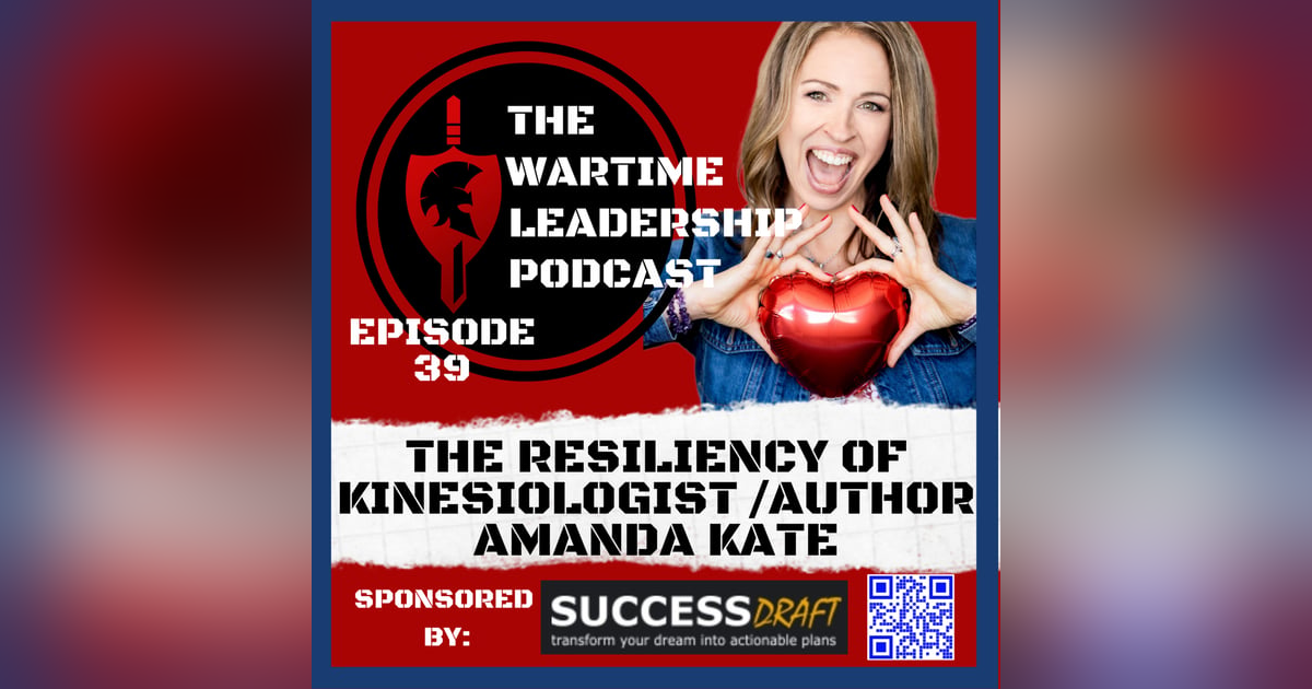 Episode 40: The Resiliency of Amanda Kate Episode 40: The Resiliency of Amanda Kate